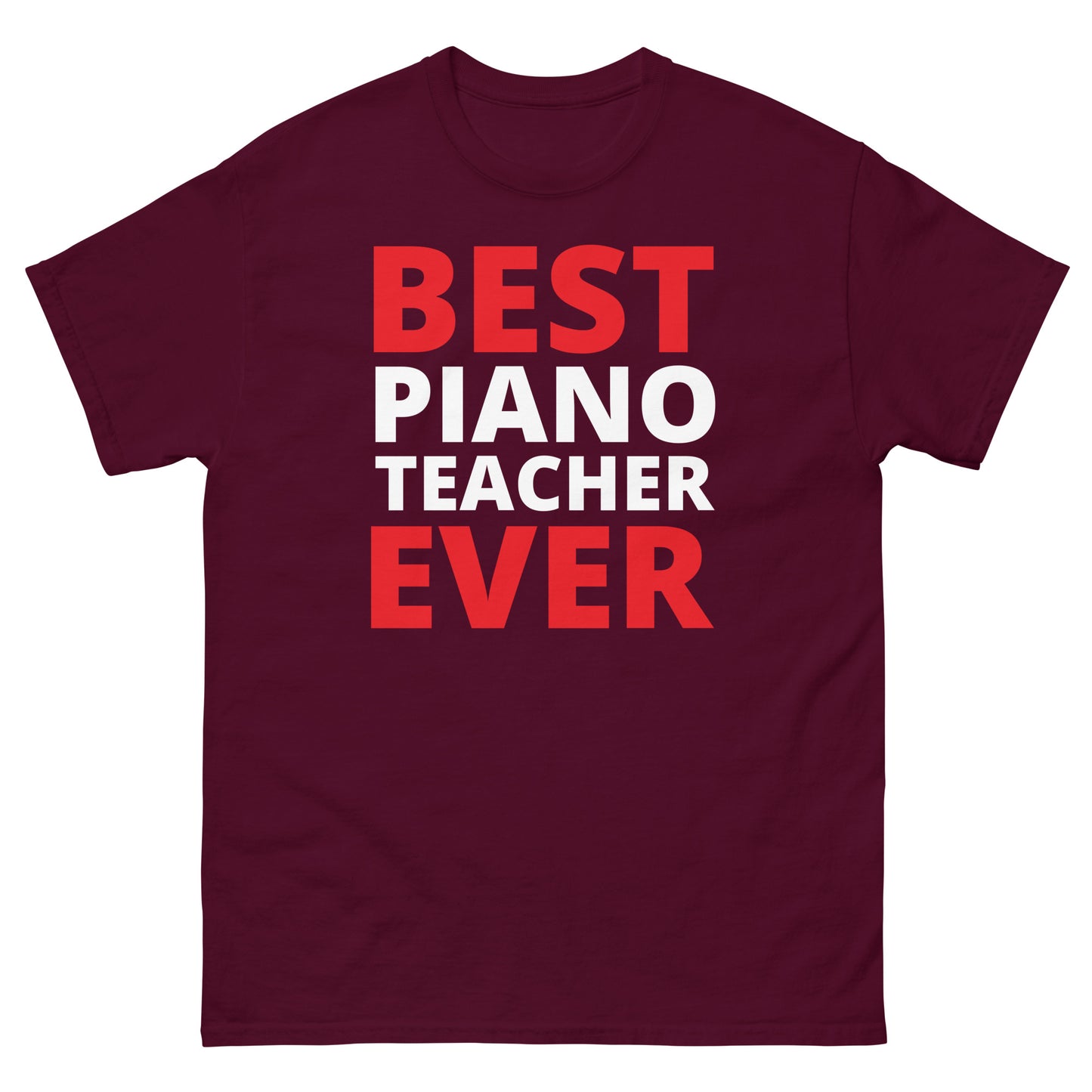 Best piano teacher ever classic tee