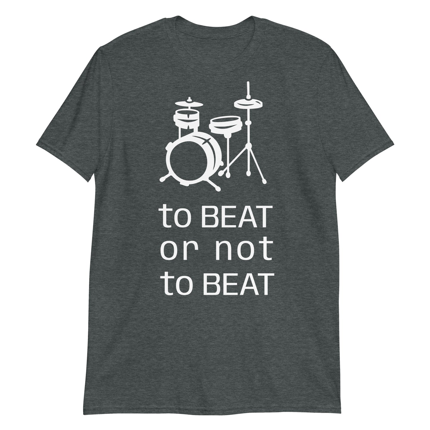 To beat or not to beat. Unisex T-Shirt