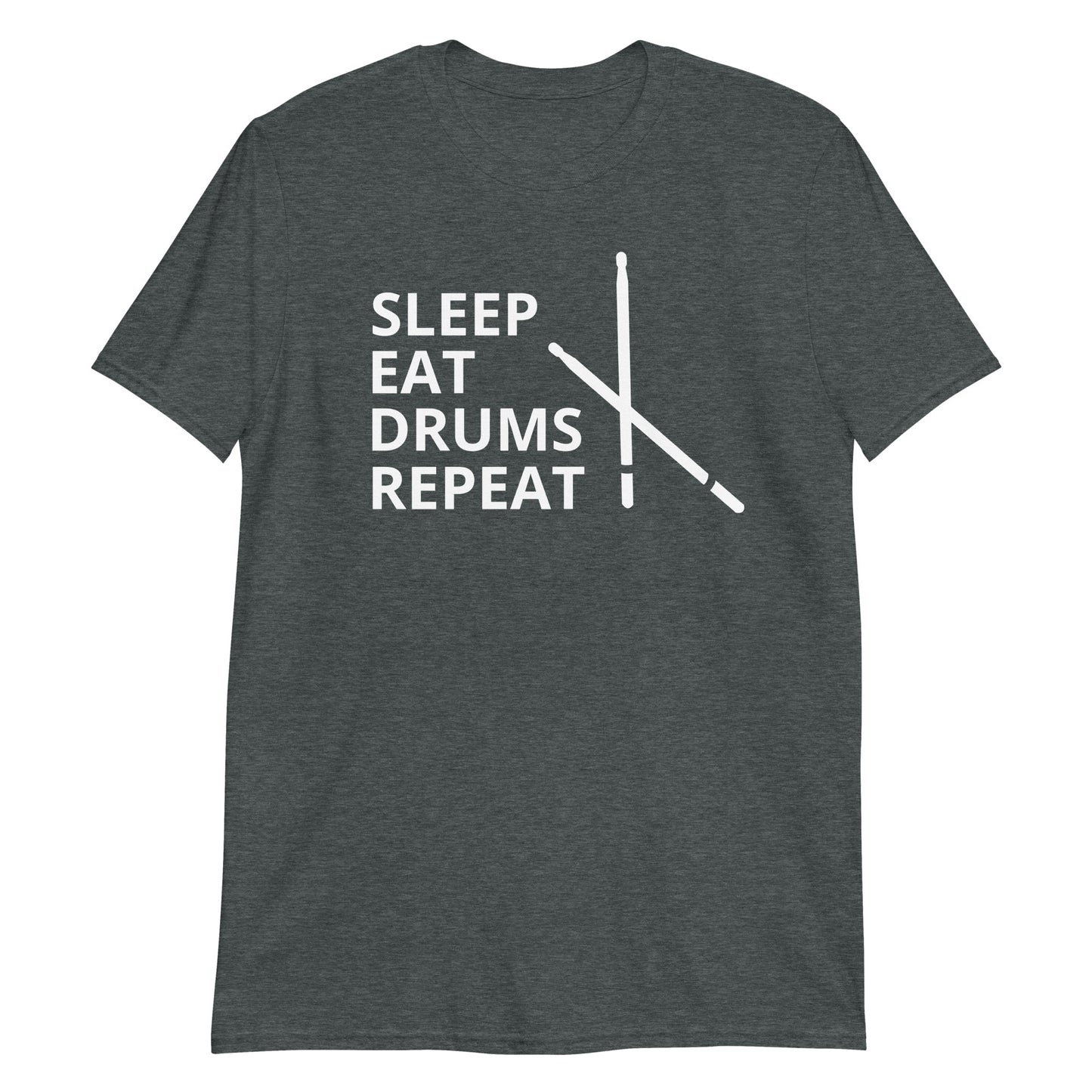 Sleep, Eat, Drum, Repeat. Unisex T-Shirt